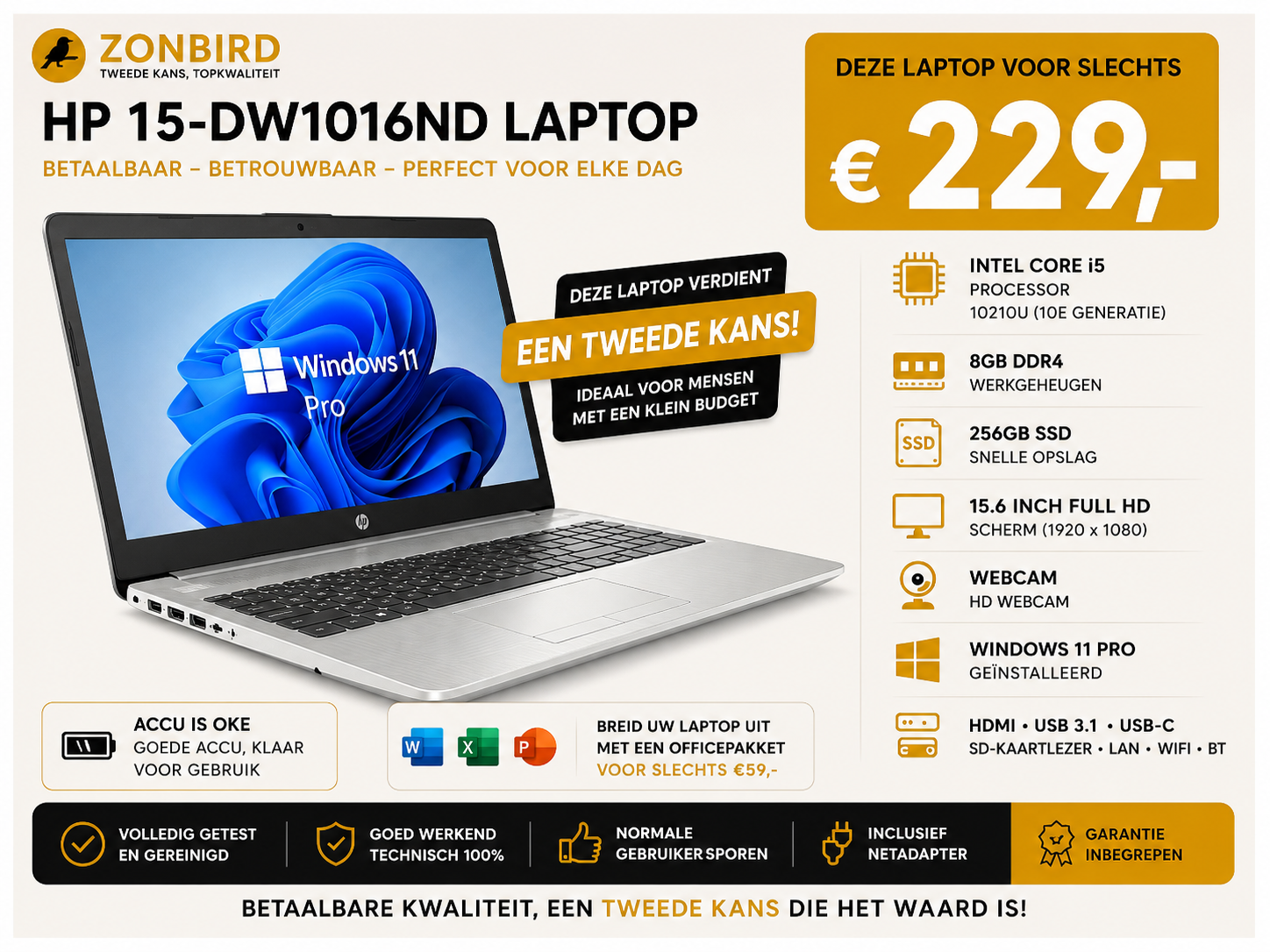 HP 15-dw1016nd Laptop | i5-10210U | 8GB | 256GB SSD | Windows 11 Pro HP 15-dw1016nd 15.6 inch laptop met Intel Core i5-10210U, 8GB RAM, 256GB SSD en Windows 11 Pro.