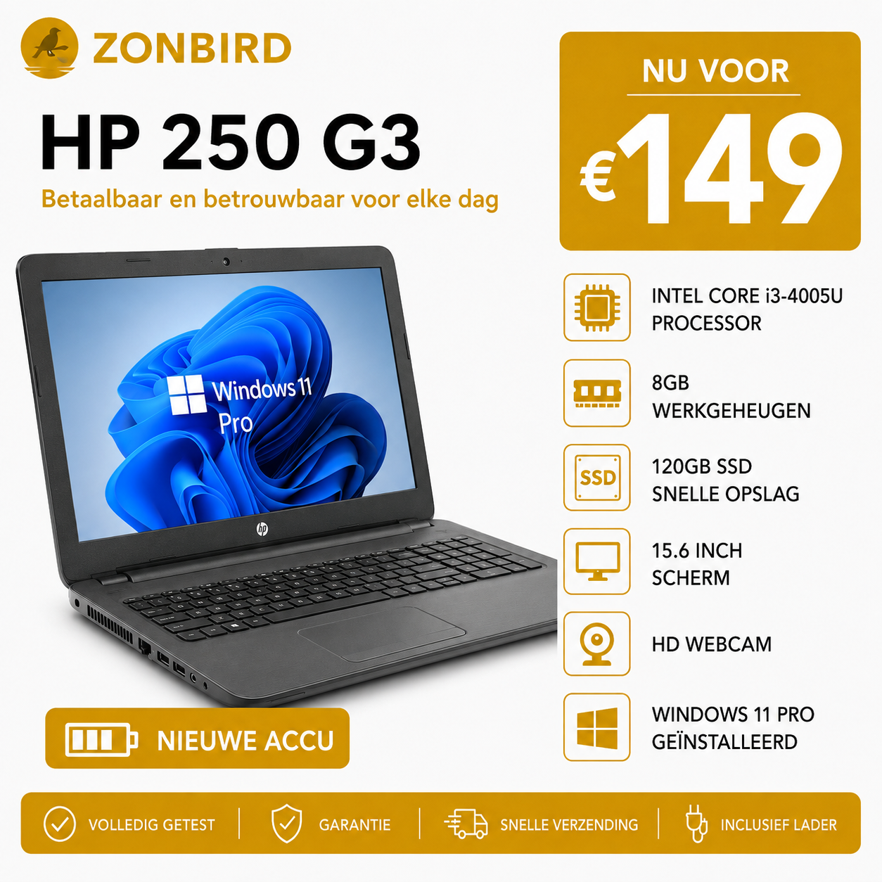 HP 250 G3 15.6 inch Laptop | i3-4005U | 8GB RAM | 120GB SSD | Nieuwe Accu HP 250 G3 15.6 inch laptop met Intel Core i3-4005U, 8GB RAM, 120GB SSD en nieuwe accu.